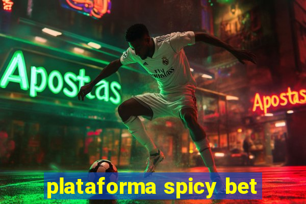 plataforma spicy bet